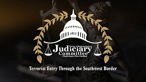 Terrorist Entry Through the Southwest Border (Full Hearing)