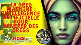 La Greg Machine : intelligence artificielle pour générer des Gregs