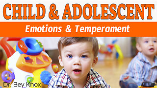 Psychosocial Development in Infants and Toddlers - Emotions, Temperament, and Attachment.