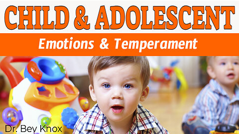 Psychosocial Development in Infants and Toddlers - Emotions, Temperament, and Attachment.