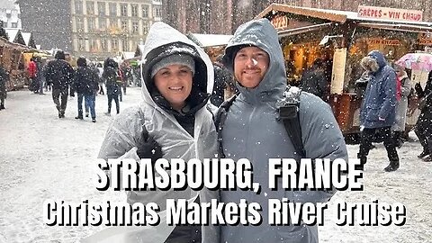 A Winter Wonderland! Christmas Markets in Strasbourg, France - Emerald River Cruise