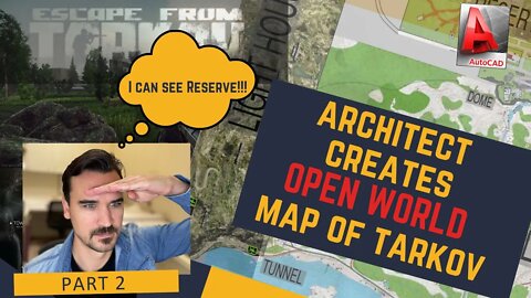 Architect creates Open World Map of Escape from Tarkov. Part 2.