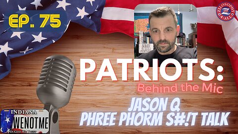 Patriots Behind The Mic #75 - Jason Q