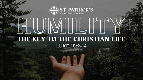 Humility - The Key to the Christian Life