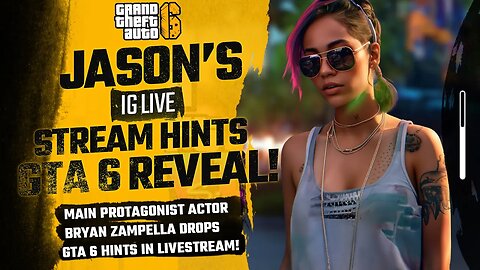 Grand Theft Auto 6: Reveal Hinted At By Actor Bryan Zampella on IG Live (Main Protagonist Jason)