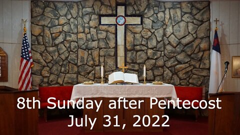 8th Sunday after Pentecost - July 31, 2022 - Who Is My Neighbor? - Luke 10:25-37