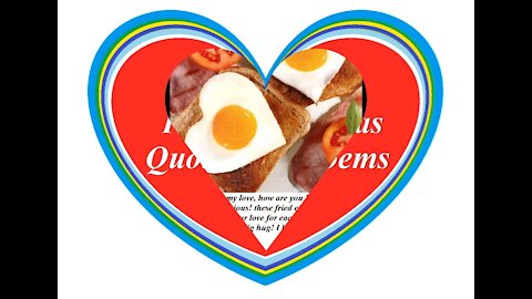 Good morning my love, I bring your breakfast, I love you! [Message] [Quotes and Poems]