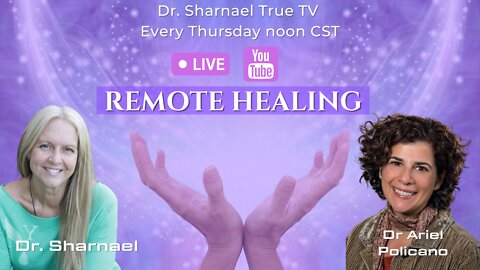 Remote Healing Dr. Sharnael & Dr. Ariel