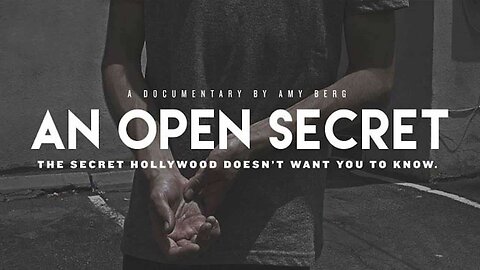 An Open Secret | A Secret Hollywood Doesn't Want You To Know | A.J Berg