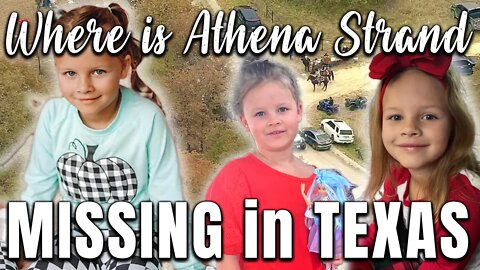 TEXAS AMBER ALERT | Where is 7-year-old Athena Strand?? MISSING in TEXAS