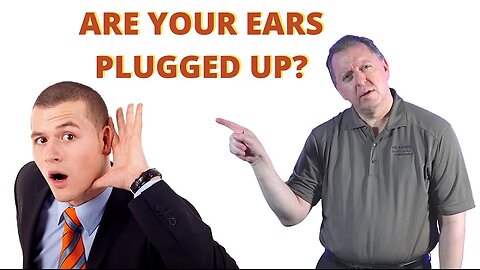 Dr.Scott Young - Are Your Ears Plugged Up? Ears Clogged Up | Ear Problems