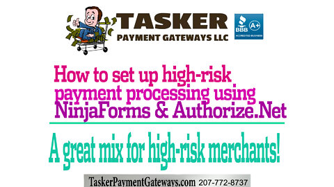 How to set up high risk payment processing using NinjaForms & Authorize Net