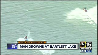 Police identify man who drowned at Bartlett Lake