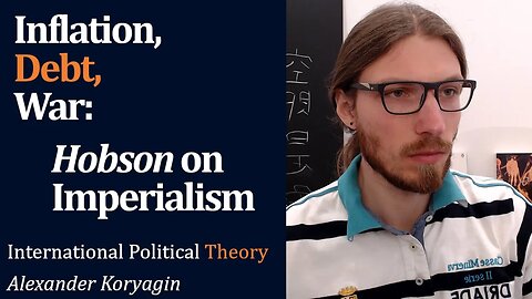 Inflation, Debt, War: Hobson on Imperialism (Berberoglu 2003) | International Political Theory