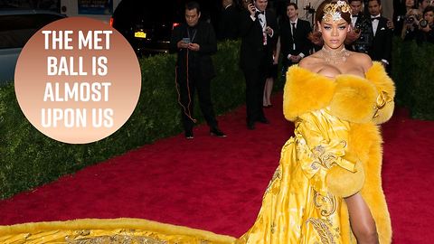3 Things to know before the 2018 Met Ball