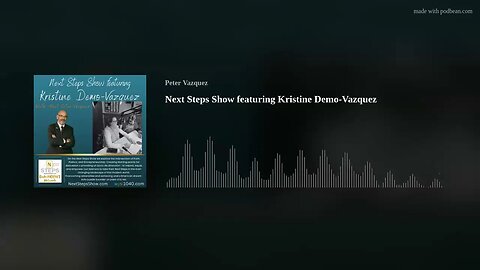 Next Steps Show featuring Kristine Demo-Vazquez