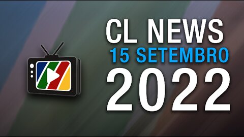 Promo CL News 15 Setembro 2022