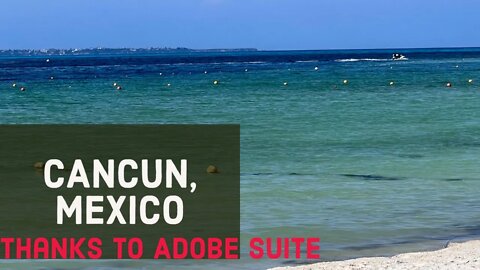 Beautiful Sunny Day Beach in Cancun : Heavenly Blue Waters in 4K using Adobe Suite
