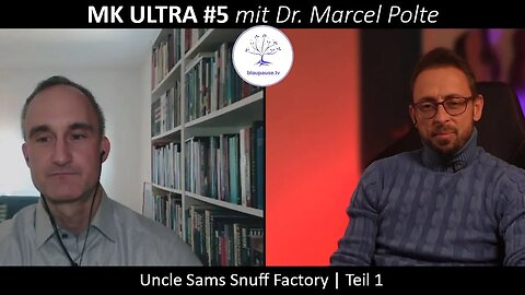 MK ULTRA #5 mit Dr. Marcel Polte - Uncle Sams Snuff Factory | Teil 1 - blaupause.tv