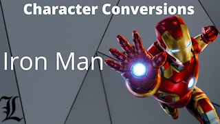 Character Conversions - Iron Man