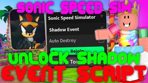 (2023 Pastebin) The *BEST* Sonic Speed Simulator EVENT Script! Unlock Shadow QUICKLY!