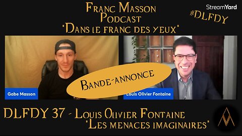 DLFDY 37 - Louis Olivier Fontaine | Les menaces imaginaires (Bande-annonce)