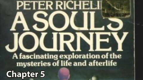 A Soul's Journey ~ Chapter 5 ~ Peter Richelieu