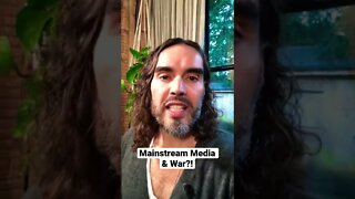 Mainstream Media & War With Russia?!