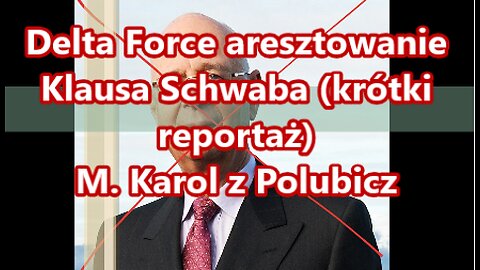 Delta Force aresztuje Klausa Schwaba (krótki reportaż) lektor