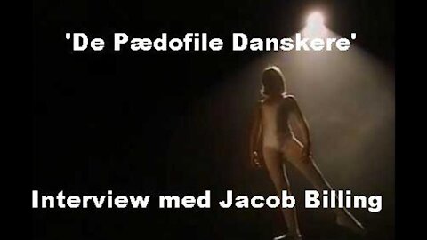 'De Pædofile Danskere' Part 3 - (The Danish Pedophiles) [24.01.2018]