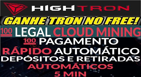 [ HyIp HighTron Mineradora ] Como ganhar TRON no free | Min.Saque 25 Tron | Prova Pag. | Home Office