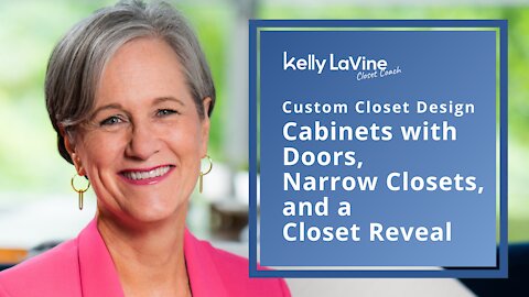 Cabinets with Doors, Narrow Closets, and a Closet Reveal