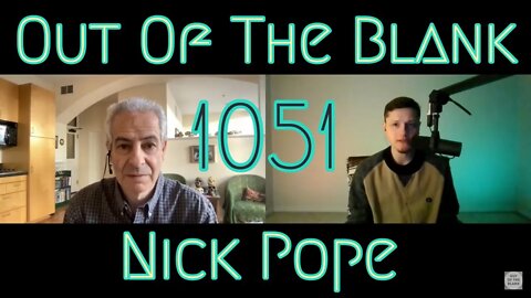 Out Of The Blank #1051 - Nick Pope