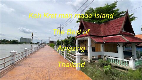 Koh Kret island the best of amazing Thailand