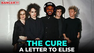 🎵 The Cure - A Letter to Elise REACTION