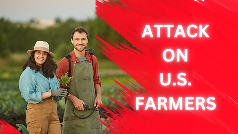 The attack on farming in the United States. What's really behind it?