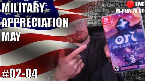 [Switch] Military Appreciation May #02-04 | Ori and the Blind Forest