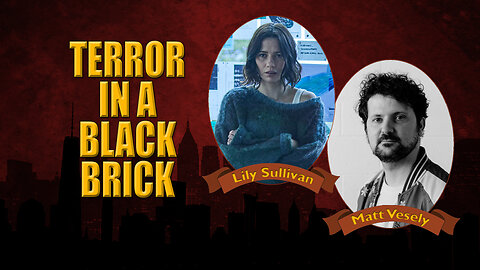 SciFi4Me Interview: Terror in a Black Brick | Lily Sullivan & Matt Vesely Talk MONOLITH