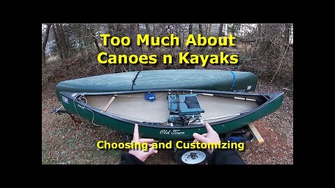 Canoe and Kayaks for Fishing Cuss and Discuss! Bonus Epic Rant at End!
