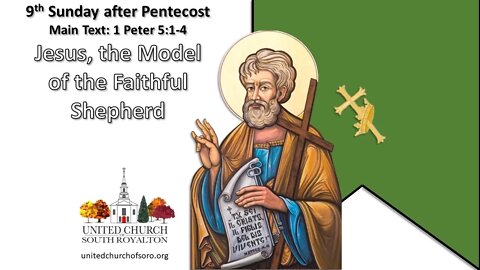9th Sunday after Pentecost. 1 Peter 5:1-4. Pastor Josh Moore. Aug 14, 2022.