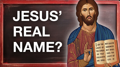 The REAL Name of Jesus?