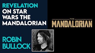 Robin Bullock: Prophetic Revelation on Star Wars The Mandalorian | June 14 2021