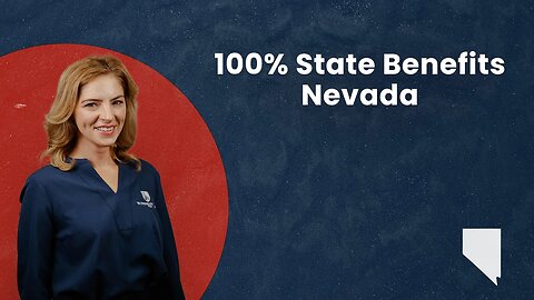 100% State Benefits - Nevada