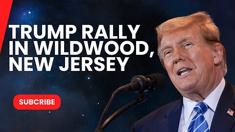 President Donald Trump's Rally in Wildwood, New Jersey