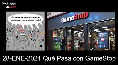 28-ENE-2021 Qué Pasa con GameStop