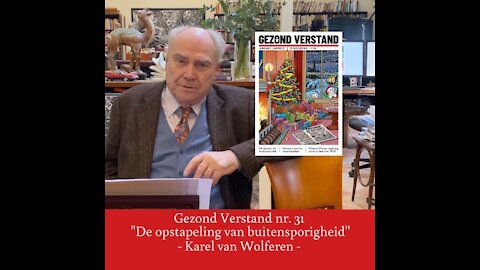 Voordracht Karel van Wolferen nummer 31: "De opstapeling van buitensporigheid”"