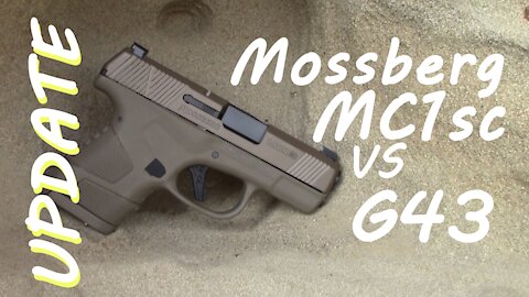 Mossberg MC1sc Vs Glock 43 UPDATE