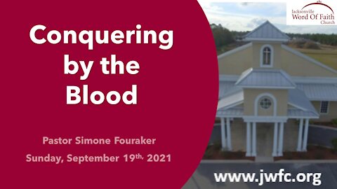 Conquering by the Blood: Pastor Simone Fouraker