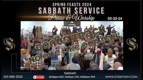 Spring Feasts 2024 Passover Sabbath Service Praise & Worship 2024 03 23 BONUS TRACK