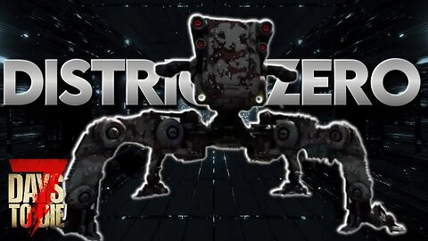 Zilox's District Zero Mod | 7 Days to Die Alpha 21 Modded #livestream 12